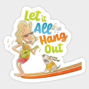 Let it All Hang Out Surf Design Australia Sticker